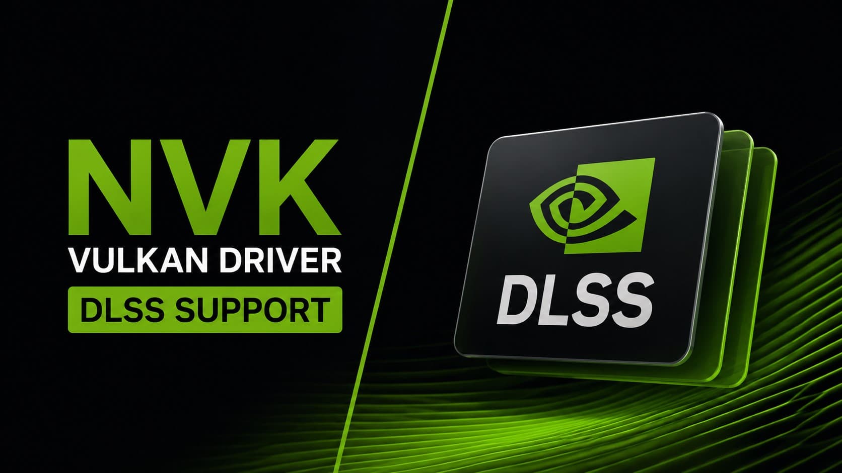 Trình điều khiển NVK Vulkan mã nguồn mở của NVIDIA hỗ trợ DLSS trên Linux: Bước tiến lớn cho game thủ