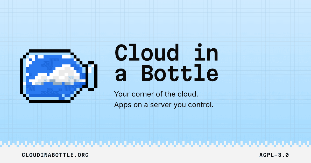 Cloud in a Bottle: Đưa tự lưu trữ lên tầm cao mới